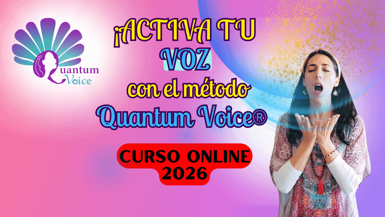 CURSO ACTIVACIÓN DEL MÉTODO QUANTUM VOICE- NIVEL 1-